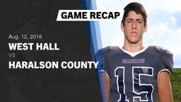 Recap: West Hall  vs. Haralson County  2016