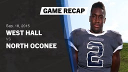 Recap: West Hall  vs. North Oconee  2015