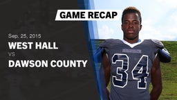 Recap: West Hall  vs. Dawson County  2015