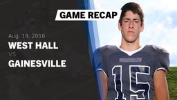 Recap: West Hall  vs. Gainesville  2016