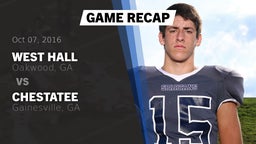 Recap: West Hall  vs. Chestatee  2016