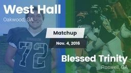 Matchup: West Hall High vs. Blessed Trinity  2016