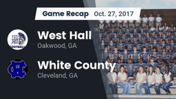 Recap: West Hall  vs. White County  2017