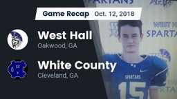 Recap: West Hall  vs. White County  2018