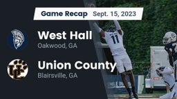 Recap: West Hall  vs. Union County  2023