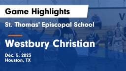 St. Thomas' Episcopal School vs Westbury Christian Game Highlights - Dec. 5, 2023