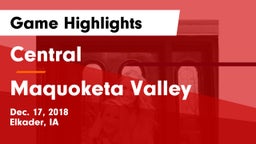 Central  vs Maquoketa Valley  Game Highlights - Dec. 17, 2018