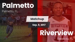 Matchup: Palmetto  vs. Riverview  2017
