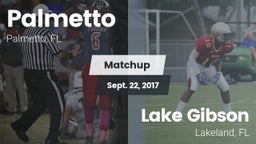 Matchup: Palmetto  vs. Lake Gibson  2017