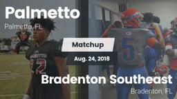 Matchup: Palmetto  vs. Bradenton Southeast 2018
