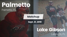 Matchup: Palmetto  vs. Lake Gibson  2018