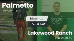 Matchup: Palmetto  vs. Lakewood Ranch  2018