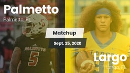 Matchup: Palmetto  vs. Largo  2020