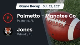 Recap: Palmetto  - Manatee Co vs. Jones  2021
