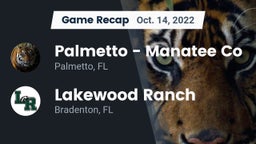 Recap: Palmetto  - Manatee Co vs. Lakewood Ranch  2022