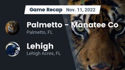 Recap: Palmetto  - Manatee Co vs. Lehigh  2022