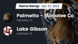Recap: Palmetto  - Manatee Co vs. Lake Gibson  2022