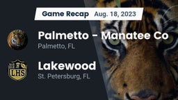 Recap: Palmetto  - Manatee Co vs. Lakewood  2023