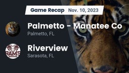 Recap: Palmetto  - Manatee Co vs. Riverview  2023