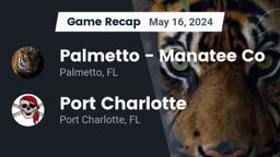 Recap: Palmetto  - Manatee Co vs. Port Charlotte   2024