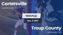 Matchup: Cartersville High vs. Troup County  2017