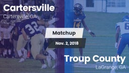 Matchup: Cartersville High vs. Troup County  2018