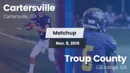 Matchup: Cartersville High vs. Troup County  2019
