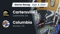 Recap: Cartersville  vs. Columbia  2023