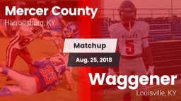 Matchup: Mercer County High vs. Waggener  2018