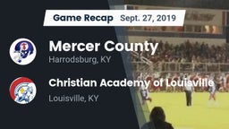 Recap: Mercer County  vs. Christian Academy of Louisville 2019