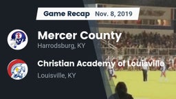 Recap: Mercer County  vs. Christian Academy of Louisville 2019