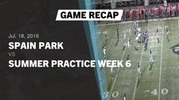 Recap: Spain Park  vs. Summer Practice Week 6 2016