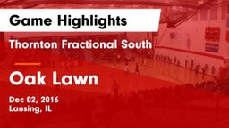 Thornton Fractional South  vs Oak Lawn  Game Highlights - Dec 02, 2016