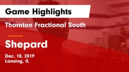 Thornton Fractional South  vs Shepard  Game Highlights - Dec. 10, 2019