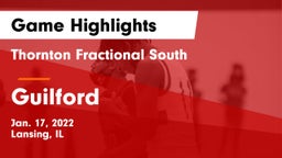 Thornton Fractional South  vs Guilford  Game Highlights - Jan. 17, 2022