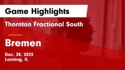 Thornton Fractional South  vs Bremen  Game Highlights - Dec. 28, 2023