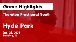 Thornton Fractional South  vs Hyde Park  Game Highlights - Jan. 28, 2024