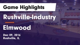 Rushville-Industry  vs Elmwood Game Highlights - Dec 09, 2016