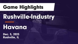 Rushville-Industry  vs Havana  Game Highlights - Dec. 5, 2023