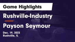 Rushville-Industry  vs Payson Seymour  Game Highlights - Dec. 19, 2023
