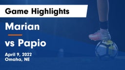 Marian  vs vs Papio Game Highlights - April 9, 2022