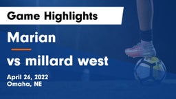 Marian  vs vs millard west Game Highlights - April 26, 2022