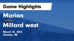 Marian  vs Millard west Game Highlights - March 23, 2023