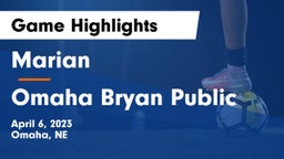 Marian  vs Omaha Bryan Public  Game Highlights - April 6, 2023