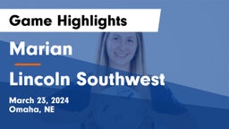 Marian  vs Lincoln Southwest  Game Highlights - March 23, 2024