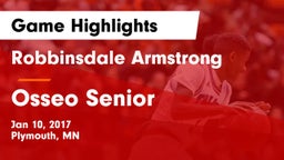 Robbinsdale Armstrong  vs Osseo Senior  Game Highlights - Jan 10, 2017
