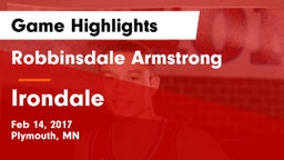 Robbinsdale Armstrong  vs Irondale  Game Highlights - Feb 14, 2017