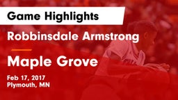 Robbinsdale Armstrong  vs Maple Grove  Game Highlights - Feb 17, 2017