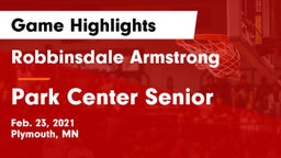 Robbinsdale Armstrong  vs Park Center Senior  Game Highlights - Feb. 23, 2021