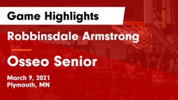 Robbinsdale Armstrong  vs Osseo Senior  Game Highlights - March 9, 2021